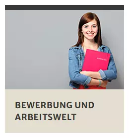 Bewerbungen und Vorbereitung auf die Arbeitswelt 